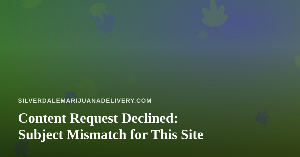 Content Request Declined: Subject Mismatch for This Site