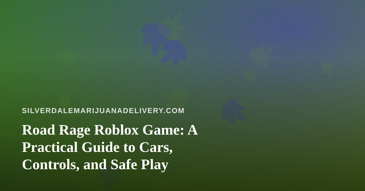 Road Rage Roblox Game: A Practical Guide to Cars, Controls, and Safe Play